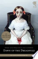 Pride and Prejudice and Zombies: Dawn of the Dreadfuls