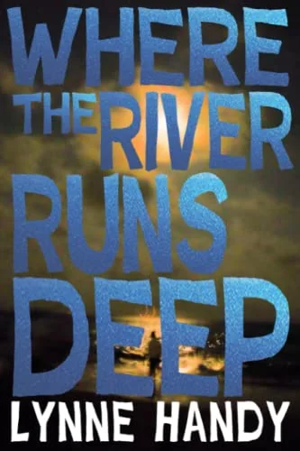 Where the River Runs Deep