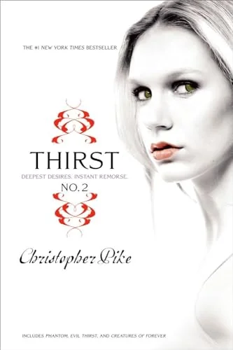Thirst No. 2: Phantom, Evil Thirst, and Creatures of Forever