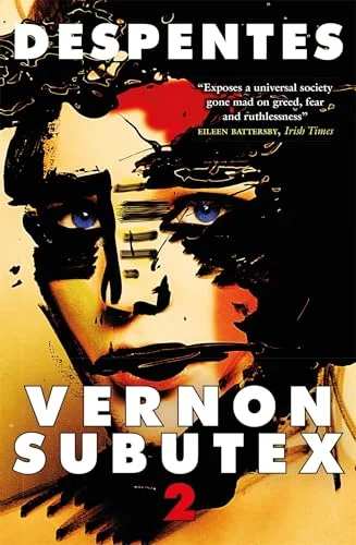 Vernon Subutex 2: A Novel