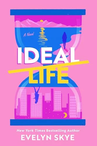 Ideal Life: A Novel