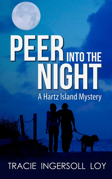 PEER INTO the NIGHT: A Hartz Island Mystery, Book #3