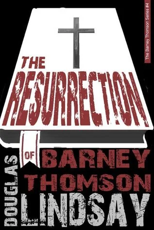 The Resurrection Of Barney Thomson