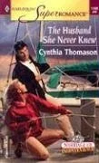 The Husband She Never Knew : Marriage of Inconvenience