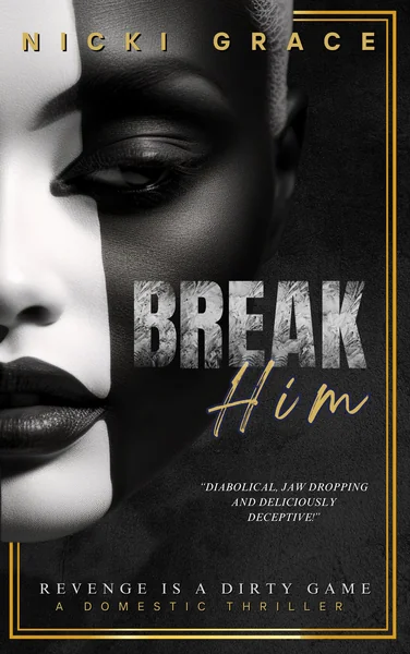 Break Him