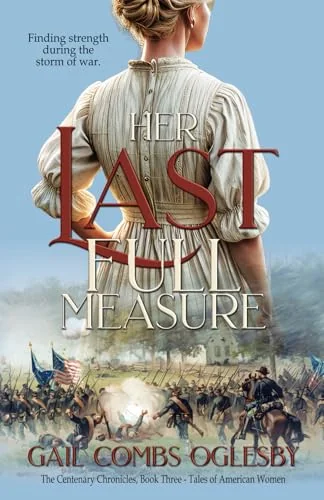 Her Last Full Measure: The Centenary Chronicles-Tales of American Women