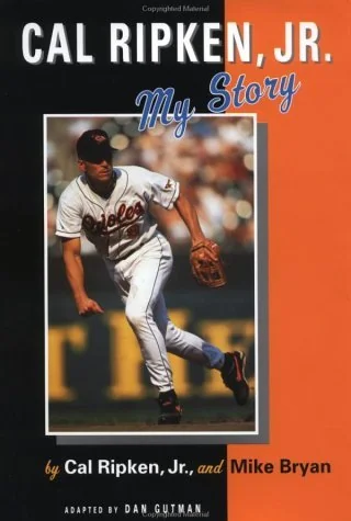 Cal Ripken, Jr.: My Story