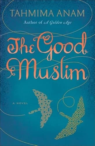 The good Muslim a novel