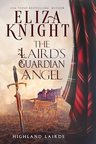 The Laird's Guardian Angel (Highland Lairds Book 3)