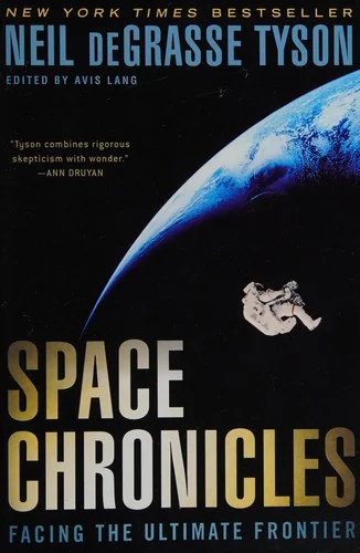 Space Chronicles Facing the Ultimate Frontier