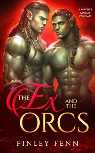 The Ex and the Orcs