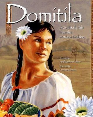 Domitila: A Cinderella Tale from the Mexican Tradition