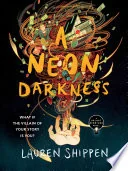 A Neon Darkness