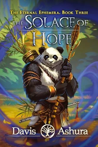 The Solace of Hope: The Eternal Ephemera, Book Three