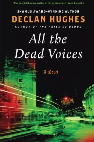 All the Dead Voices: A Novel