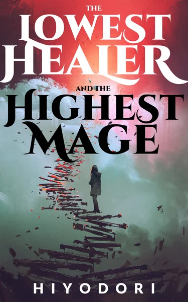 The Lowest Healer and the Highest Mage