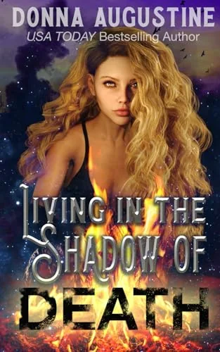 Living in the Shadow of Death