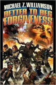 Better to Beg Forgiveness