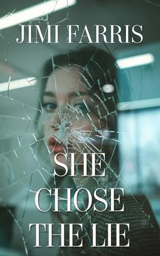 She Chose the Lie: An addictive psychological suspense novel that questions every truth told in therapy.