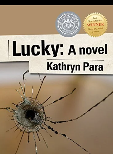 Lucky: A novel