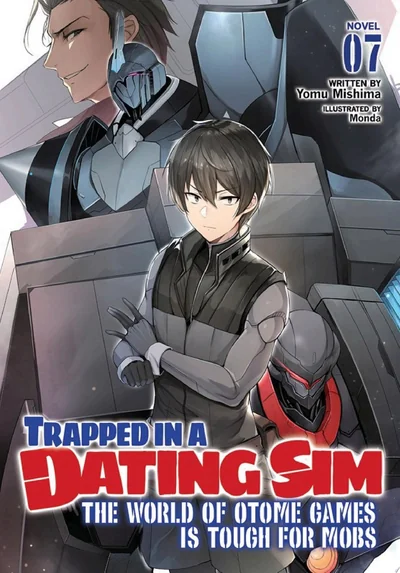 Trapped in a Dating Sim - The Word of Otome Games is Tough for Mobs : Volume 7