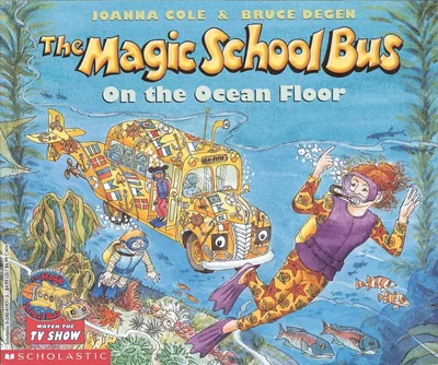 The Magic School Bus On the Ocean Floor