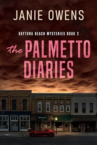 The Palmetto Diaries (Daytona Beach Mysteries Book 2)