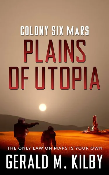 Plains of Utopia: Colony Six Mars
