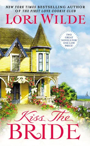 Kiss the Bride: There Goes the Bride / Once Smitten Twice Shy
