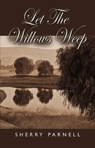 Let the Willows Weep