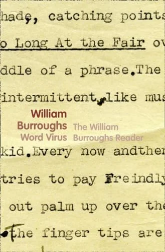 Word Virus: The William Burroughs Reader