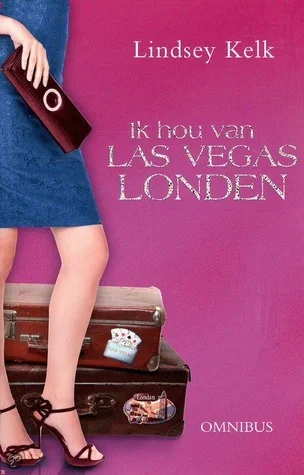 Ik hou van... Las Vegas en Londen