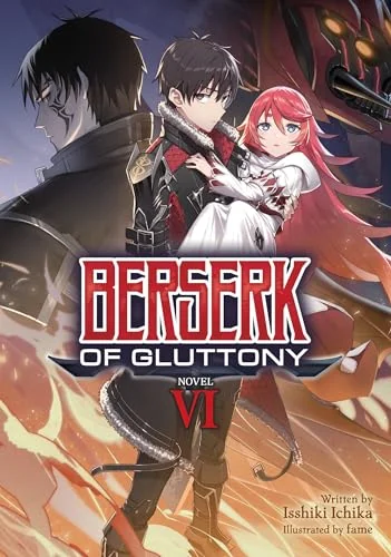 Berserk of Gluttony (Light Novel), Vol. 6