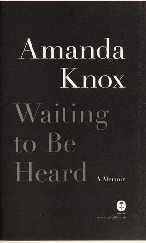 Waiting to Be Heard: A Memoir