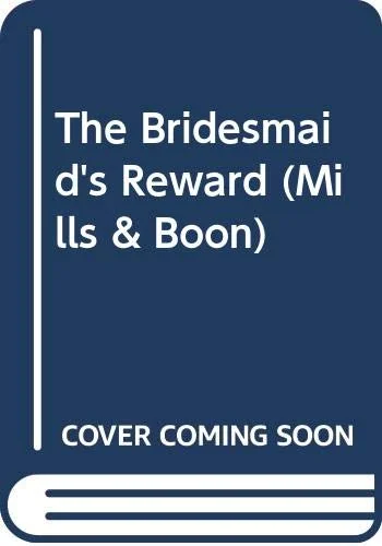 The Bridesmaid's Reward