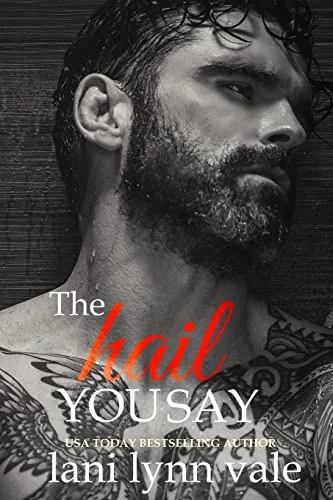 The Hail You Say