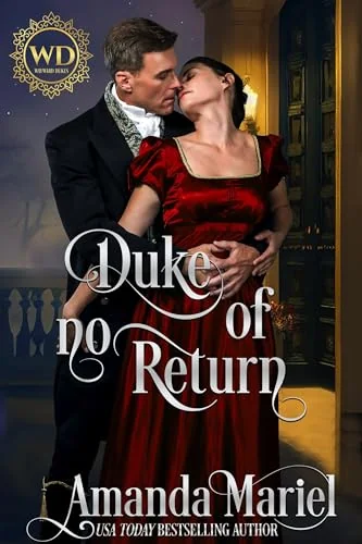 Duke of no Return: Regency Hearts Aflame