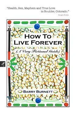 How To Live Forever