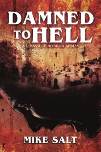 Damned to Hell: A Linkville Horror Series