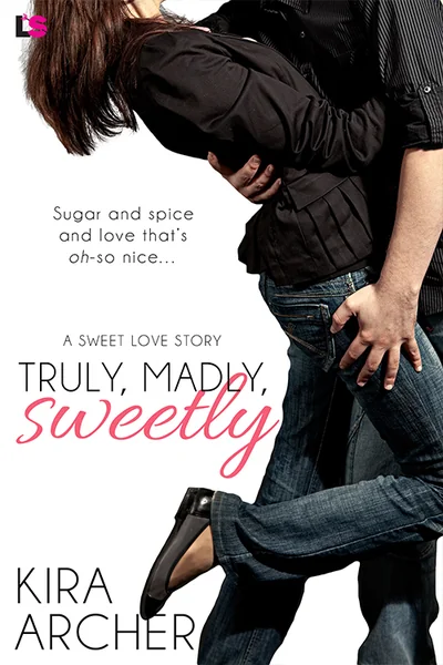 Truly, Madly, Sweetly
