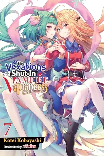 The Vexations of a Shut-In Vampire Princess, Vol. 7