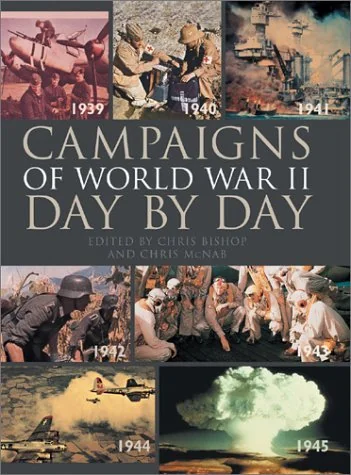 Campaigns of World War II Day-By-Day