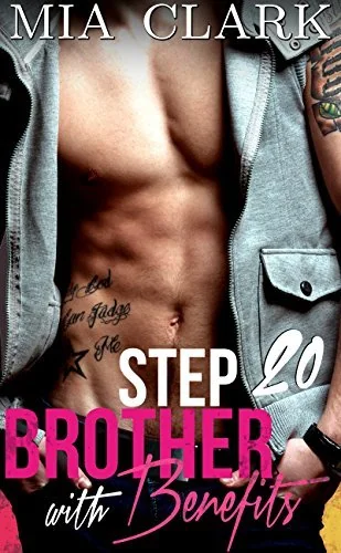 Stepbrother With Benefits 20 (Third Season) (Stepbrother With Benefits Series)