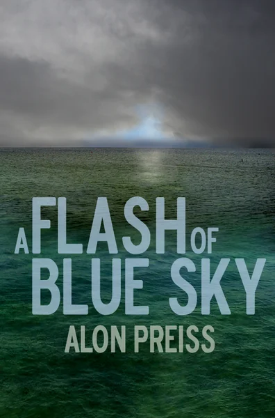 A Flash of Blue Sky: A Thirtover Novel