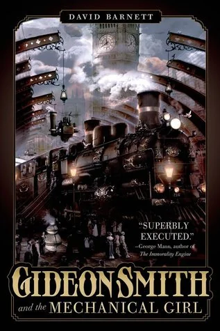 Gideon Smith And The Mechanical Girl