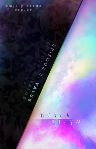 black&white – Episode 3: VALUE