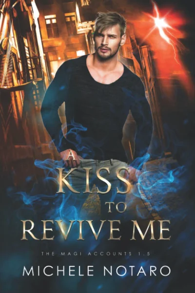 A Kiss to Revive Me