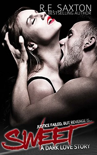 Sweet: A Dark Love Story