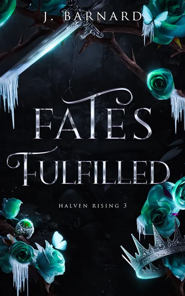 Fates Fulfilled