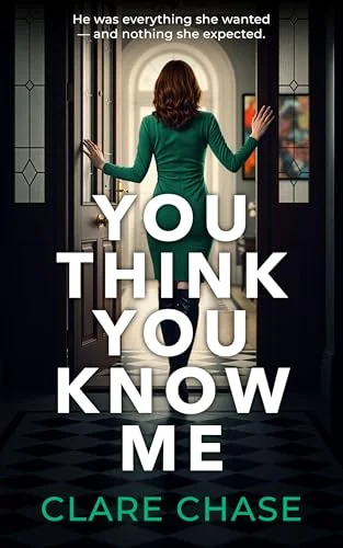YOU THINK YOU KNOW ME a gripping romantic suspense you won’t be able to put down